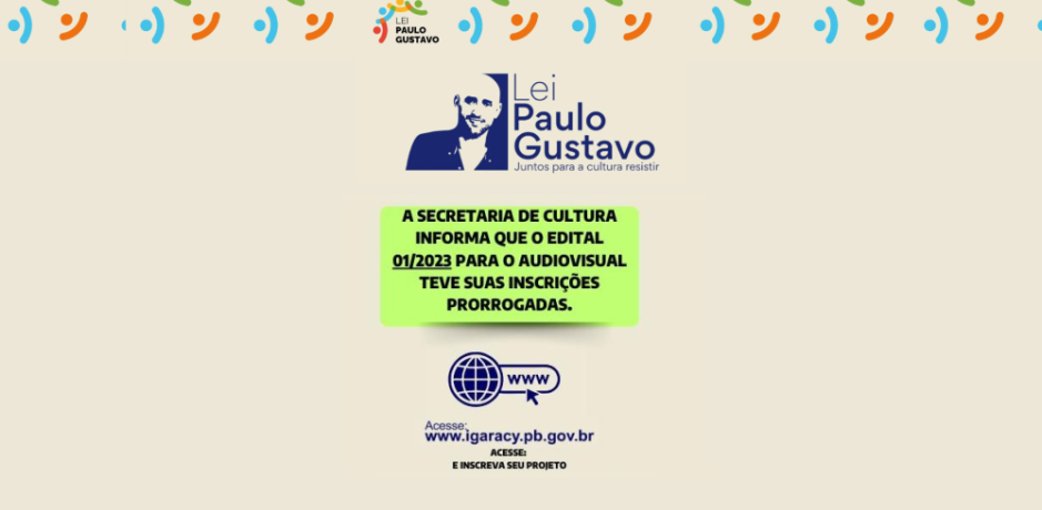A SECRETARIA DE CULTURA INFORMA QUE O EDITAL 01/2023 PARA O AUDIOVISUAL TEVE SUAS INSCRIÇÕES PRORROGADAS.